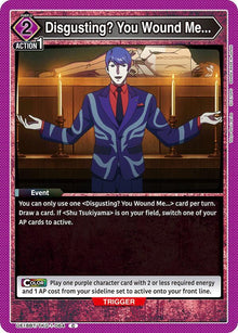 Disgusting? You Wound Me... - #UE18BT/TKG-1-064