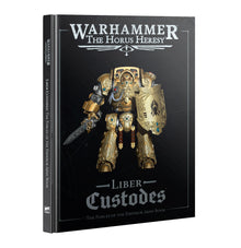 Warhammer: The Horus Heresy - Liber Custodes: The Forces of the Emperor